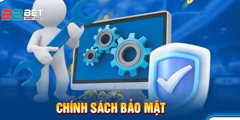 Những Câu Hỏi Thường Gặp Về Chính Sách Bảo Mật 22Bet