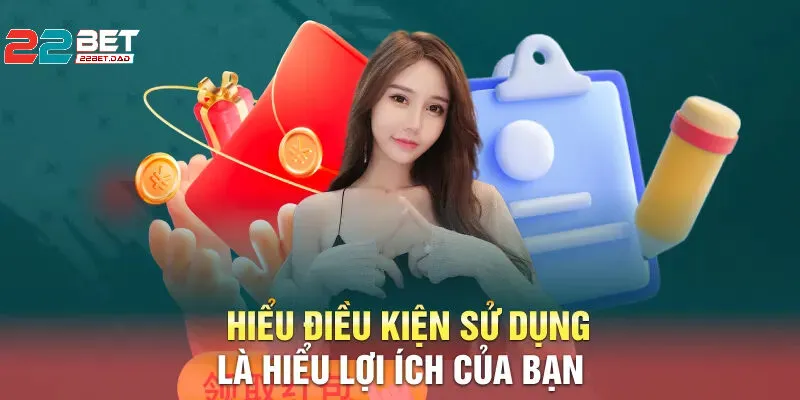 Những Điểm Nổi Bật Trong Điều Khoản Sử Dụng 22bet