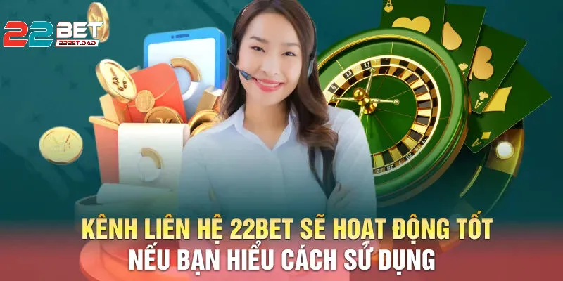 Vì Sao Liên Hệ 22Bet Là Bước Đi Quan Trọng?